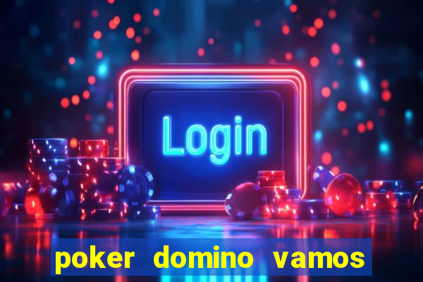 poker domino vamos penghasil uang